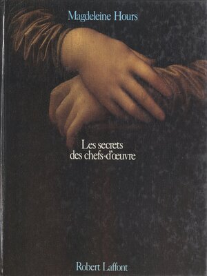 cover image of Les secrets des chefs-d'œuvre